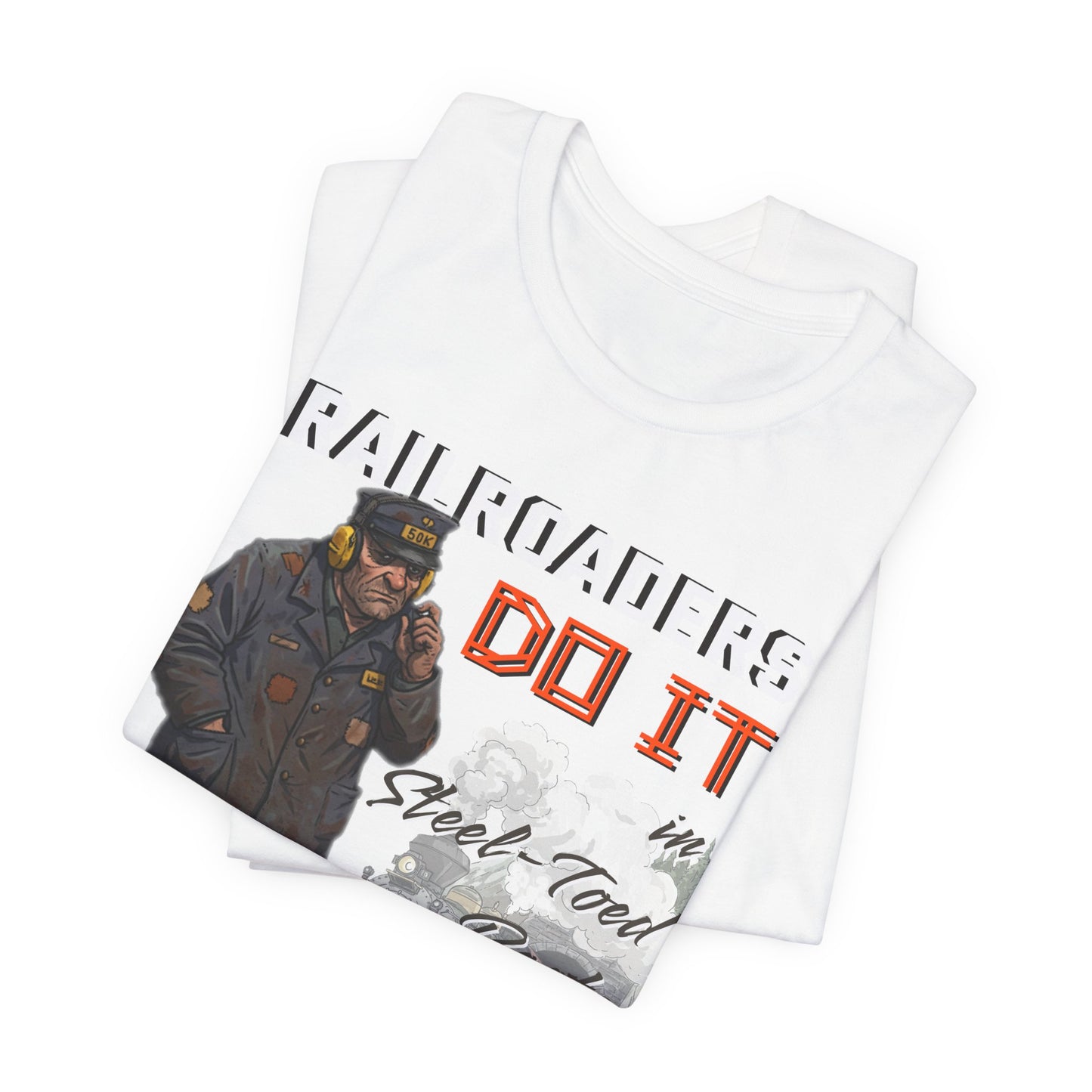 Funny Railroader Shirt, Train Lover Gift, Railroad Employee Tee, Conductor Gift, Railway Worker Shirt