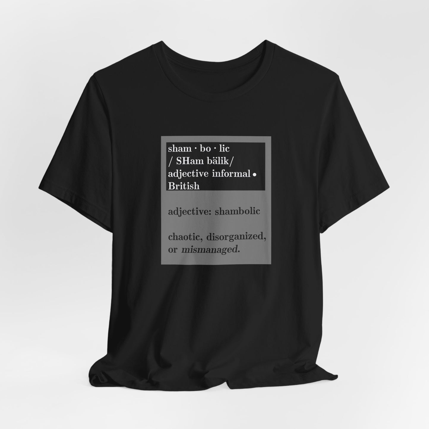 Shambolic Definition Graphic T-Shirt, Casual Wear, Perfect Gift, Unisex Apparel, Protest Humor, Rachal Maddow Fans