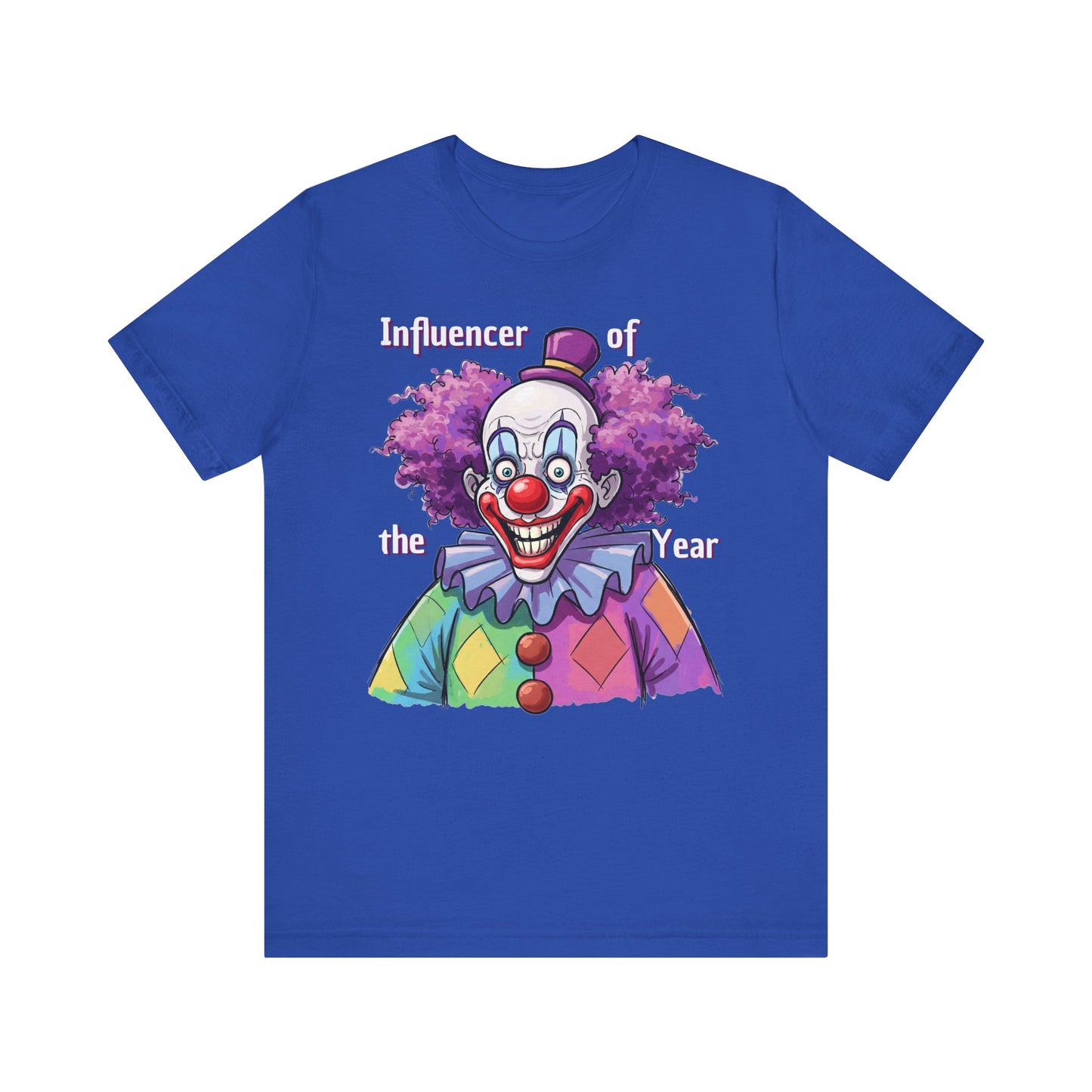 Influencer of the Year Clown T-Shirt - Funny Unisex Jersey Tee - Schmartypants