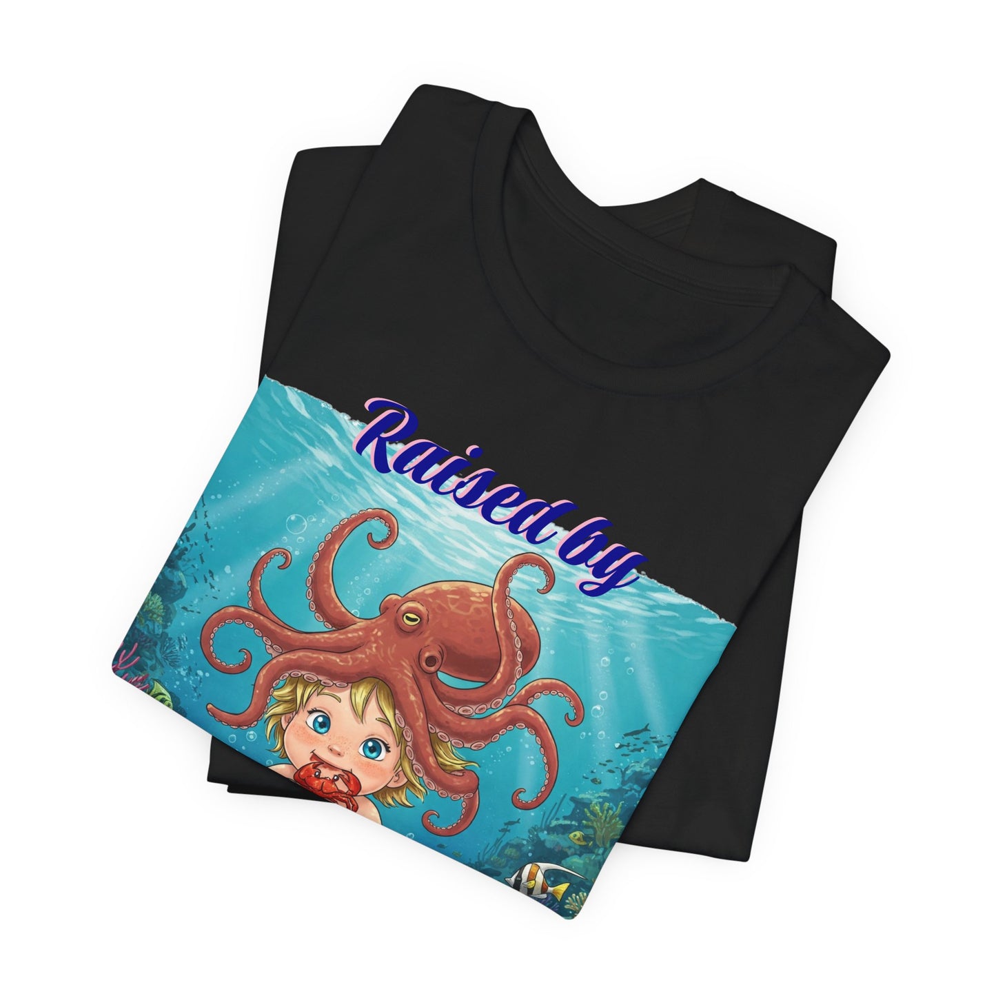 'Raised by Octopuses' Funny Octopus Themed Unisex Tee, Perfect for Ocean Lovers, Birthday Gift, Casual Wear, Summer Outing, Nautical Themed Apparel