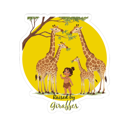 Funny Giraffe Stickers - "Raised by Giraffes" for Nature Lovers - Schmartypants