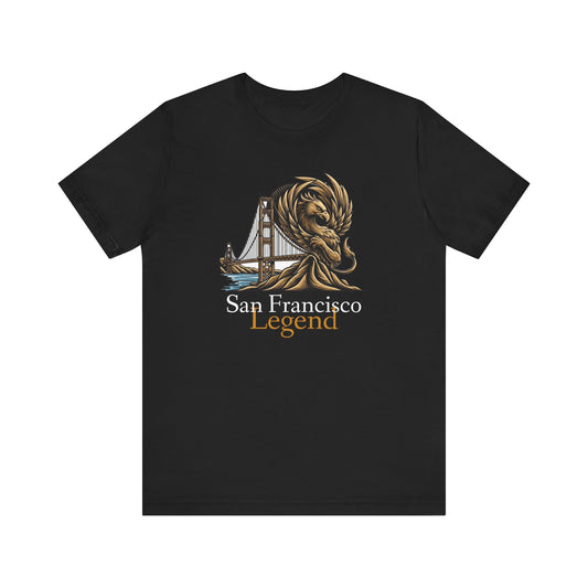 San Francisco Legend Tee - Unisex Jersey Short Sleeve T-Shirt, Gift for Tourists, Travel Souvenir, San Francisco Apparel, Urban Streetwear, SF Souvenir Tee