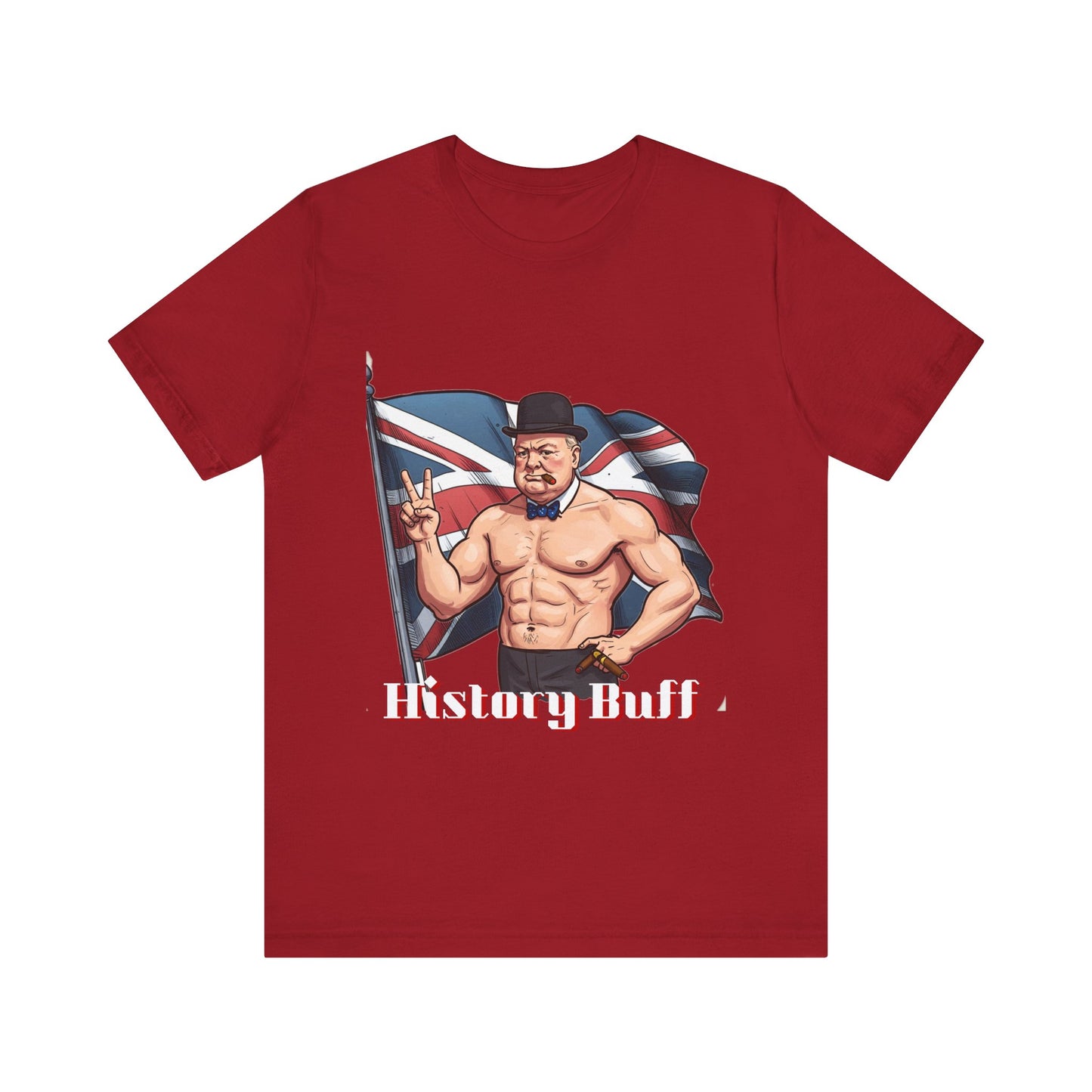 Hilarious History Buff Unisex Tee - Perfect for History Lovers and Casual Wear - Winston Churchill Gift - Schmartypants
