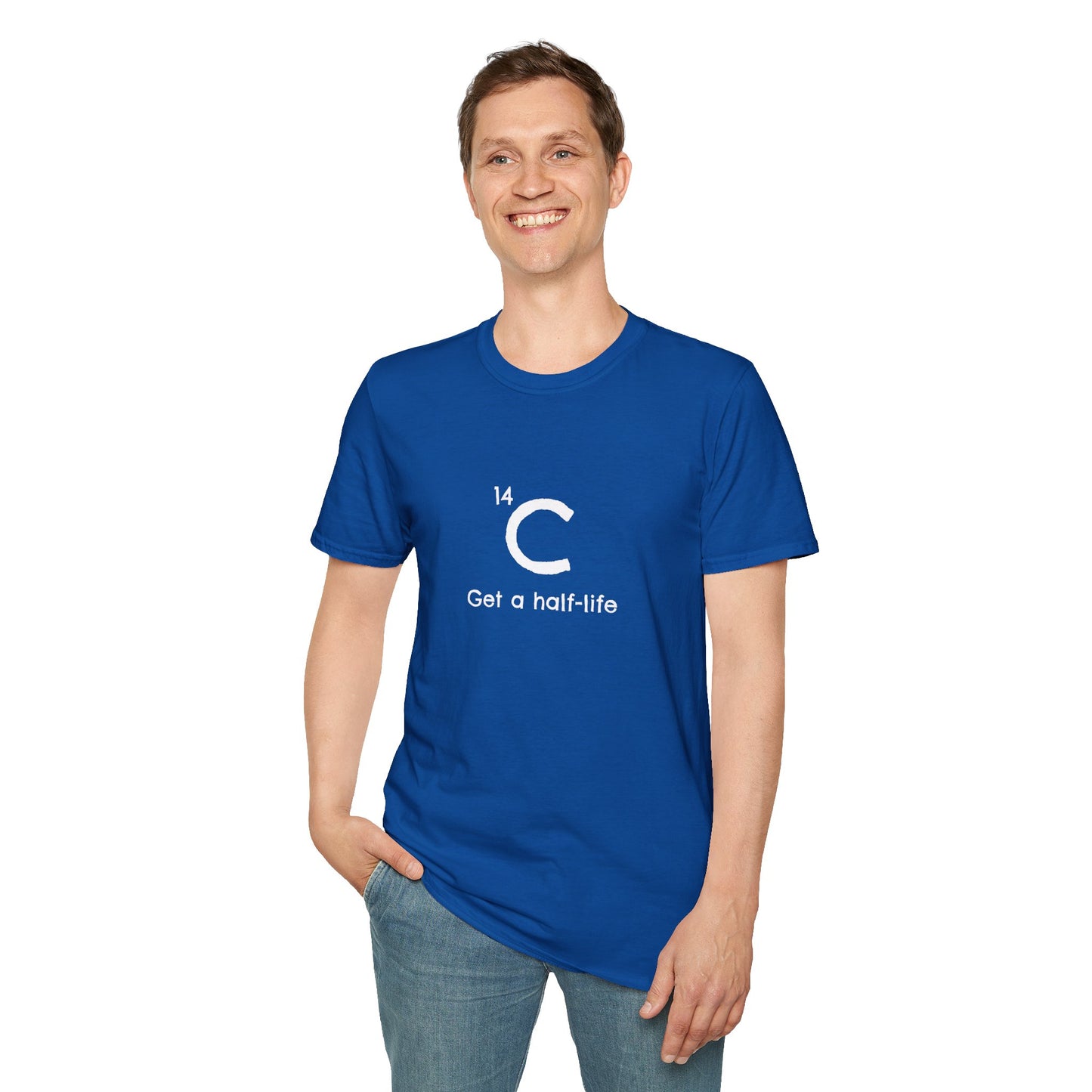 Carbon-14 'Get a Half-Life' Unisex T-Shirt - Science Gift for Archeologists, Students, and Teachers