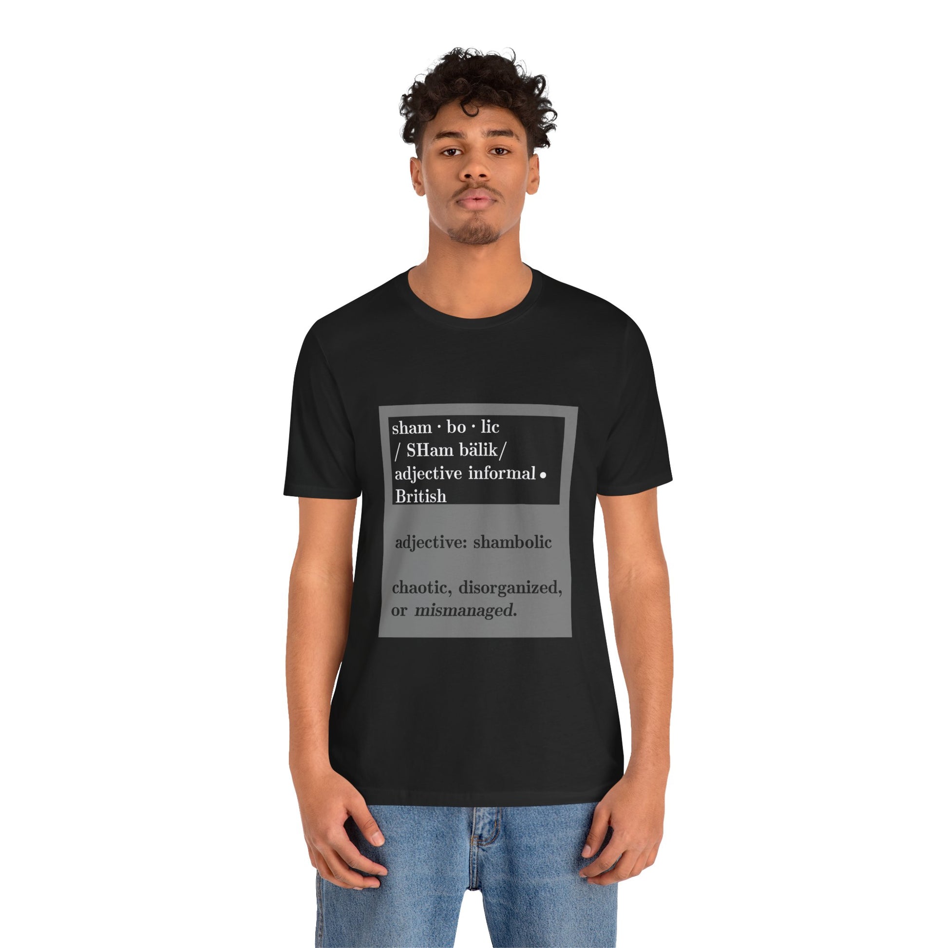 Shambolic Definition Tee, Funny Graphic T-Shirt, Casual Wear, Perfect Gift, Unisex Apparel, Protest Humor, Rachal Maddow Fans - Schmartypants