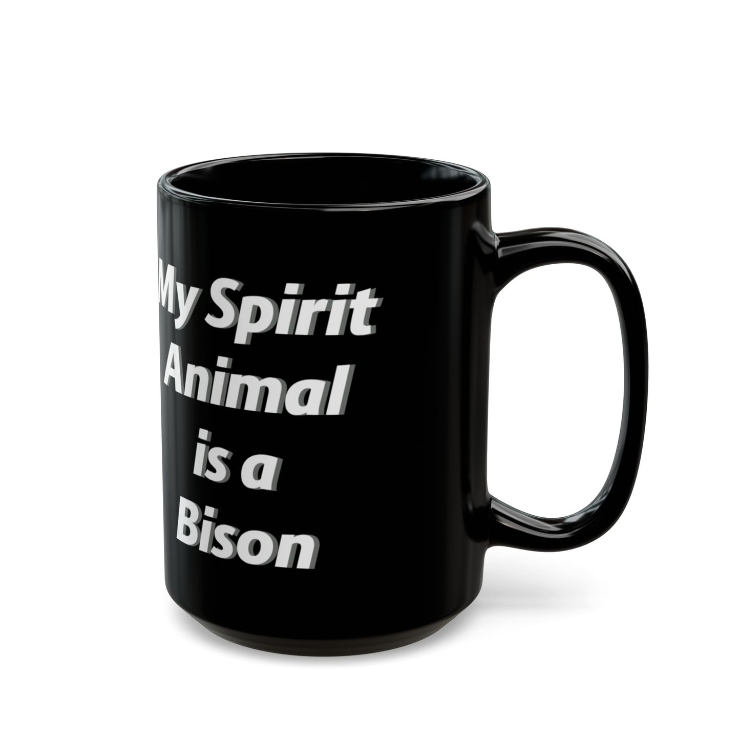 My Spirit Animal Bison Mug - Black 11oz & 15oz - Perfect Gift for Nature Lovers - Native American Gift - Buffalo Lovers - Schmartypants