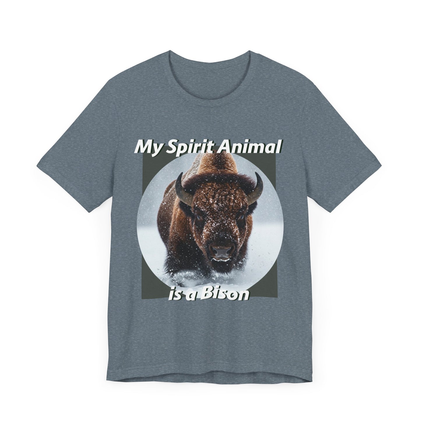 My Spirit Animal Bison Unisex Tee - Nature Lover's Graphic T-Shirt - Native American Gift - Buffalo Lovers - Schmartypants