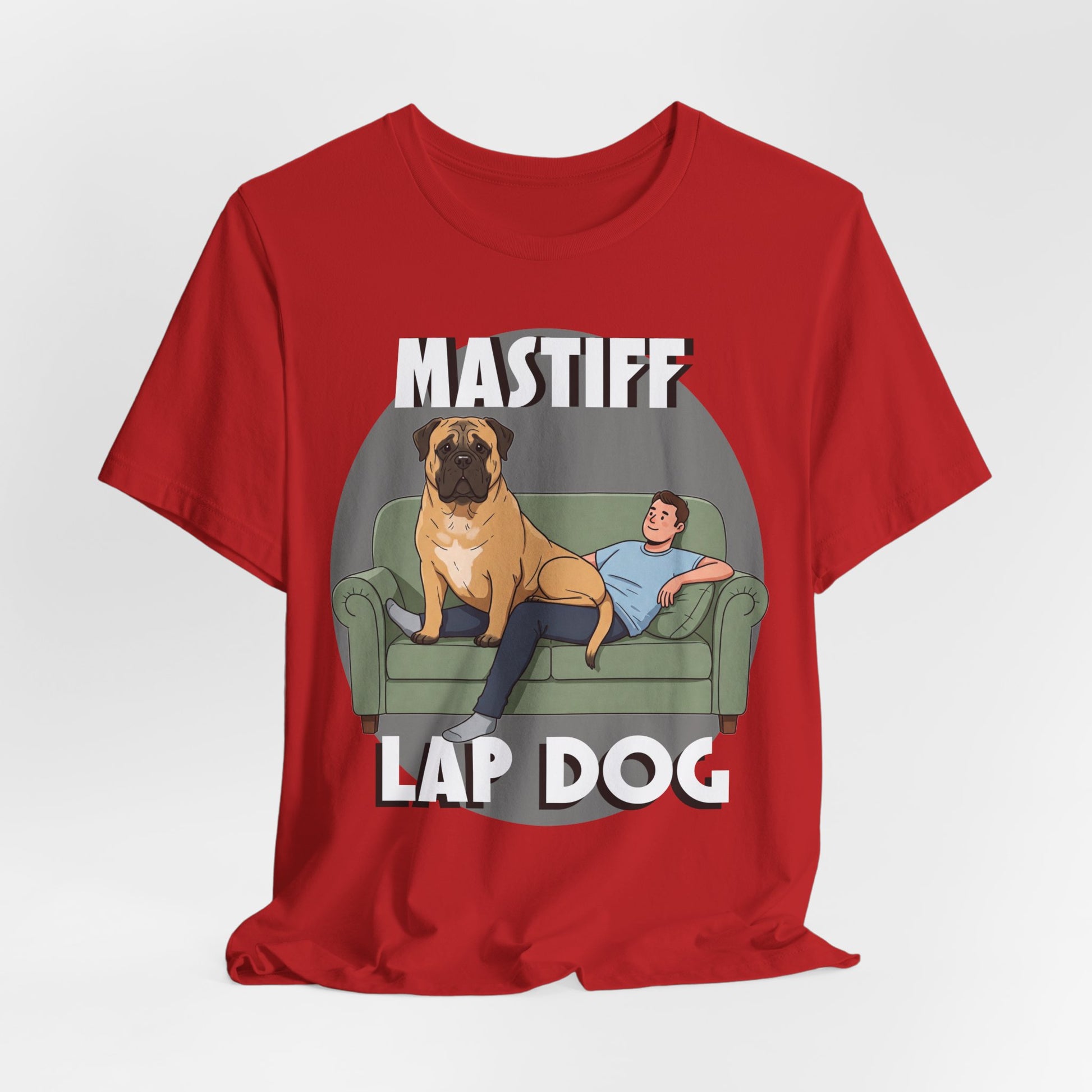 Mastiff Lap Dog Tee | Funny Dog Lover Shirt, Pet Owner Gift, Casual Wear, Birthday Present, Animal Lover Apparel - Schmartypants